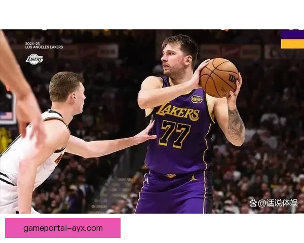 东契奇狂砍33分率队逆转艾顿低迷詹姆斯关键救赎助湖人险胜_3e5zph9g